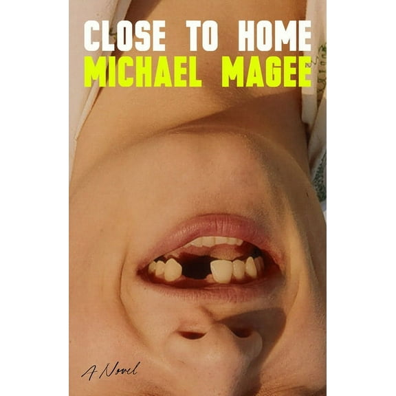 Close to Home : A Novel (Hardcover)
