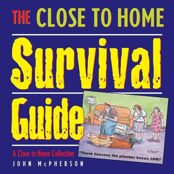 Close to Home The Close to Home Survival Guide: A Close to Home Collection, Book 11, (Paperback)