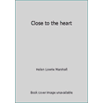 thumbnail image 1 of Pre-Owned Close to the heart (Hardcover) 0385082614 9780385082617, 1 of 1