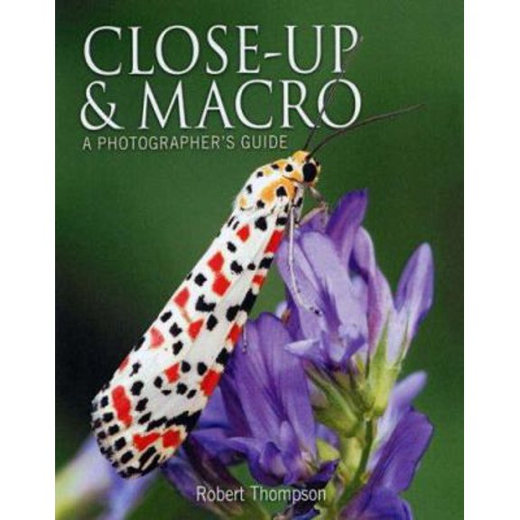 Pre-Owned Close Up & Macro: A Photographers Guide (Paperback) 0715319051 9780715319055