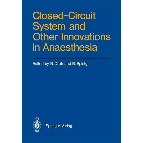 Closed-Circuit System and Other Innovations in Anaesthesia, (Paperback)