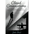 thumbnail image 1 of Closed Conversations: A timeless exchange between an elder and his eight-year-old self (Hardcover), 1 of 1