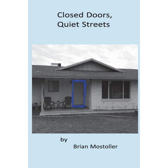 Closed Doors, Quiet Streets (Paperback)