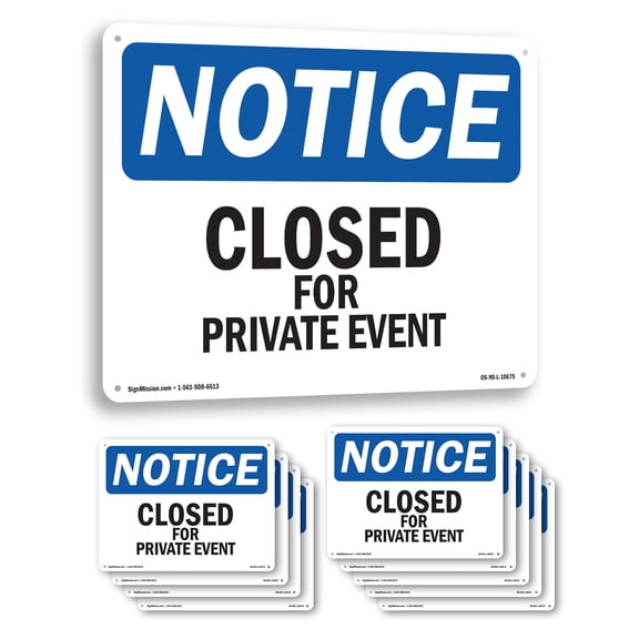 Closed For Private Event OSHA Notice Aluminum Sign 24 Inch x 18 Inch - 10 Pack