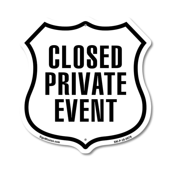 Closed Private Event (2 Pack) 12 inch X 12 inch Shield-Shaped Rust-Free Aluminum Metal Signs Weather Resistant Made in the USA