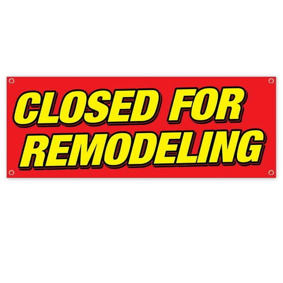 Closed Remodeling 13 oz Vinyl Banner With Metal Grommets
