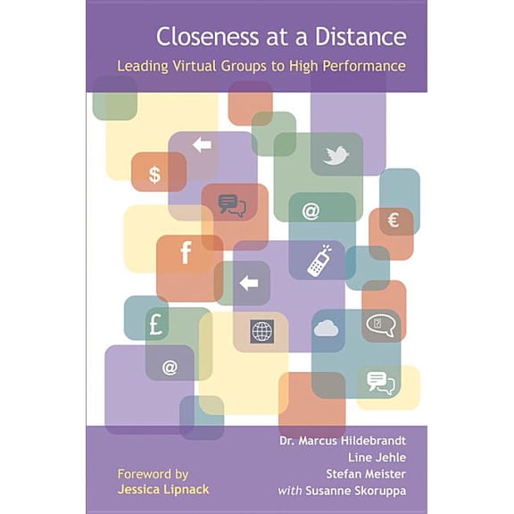 Closeness at a Distance : Leading Virtual Groups to High Performance (Paperback)