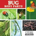 thumbnail image 1 of Closer Look at Living Things: Bug Body Parts (Hardcover), 1 of 1