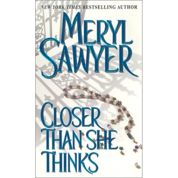 Pre-Owned Closer Than She Thinks by Meryl Sawyer (Paperback)