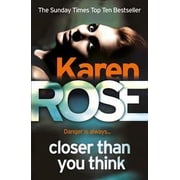 Closer Than You Think The Cincinnati Series Book 1 Karen Rose Paperback
