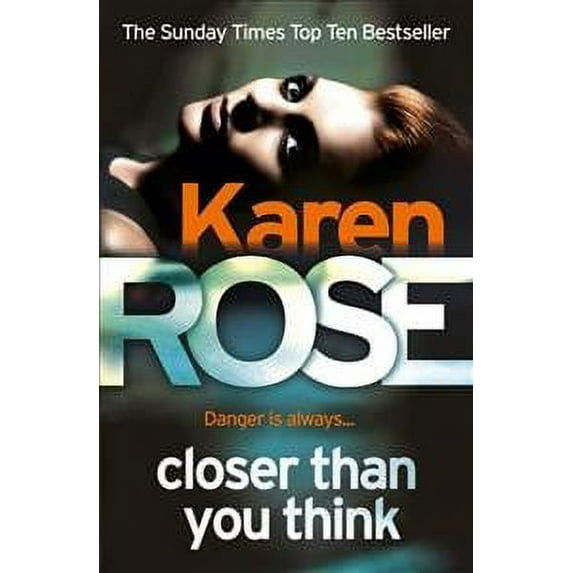 Closer Than You Think (The Cincinnati Series Book 1) Karen Rose (Paperback)