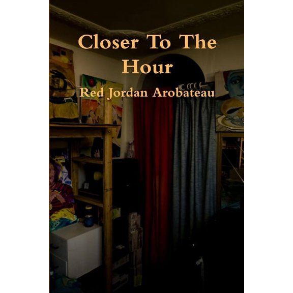 Closer To The Hour (Paperback)