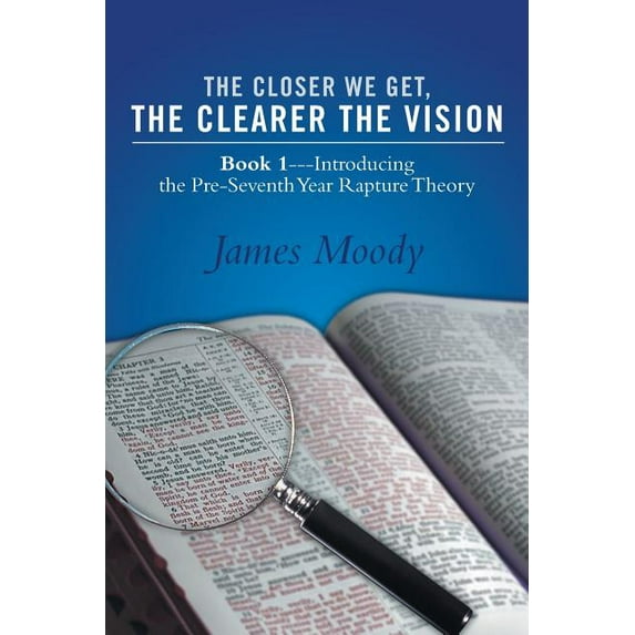 Closer We Get, the Clearer the Vision : Introducing the Pre-seventh-year Rapture Theory