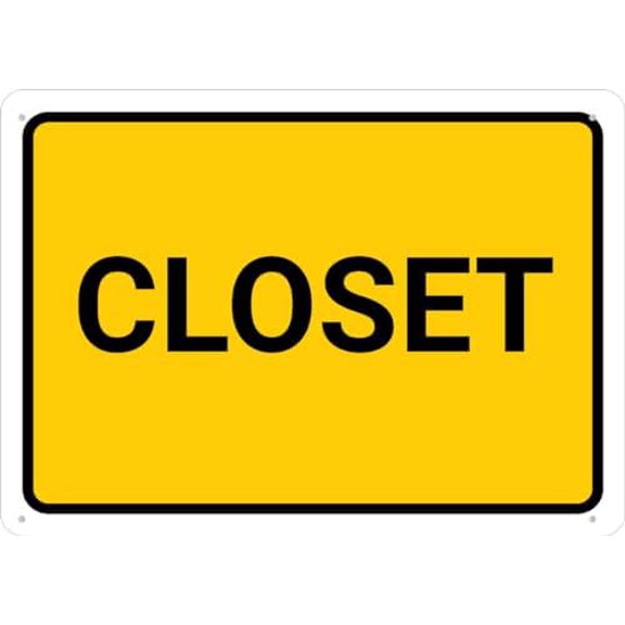 Closet Sign Metal 8X12 Inch Rust Free Aluminum,Uv Ink Printing,Durable/Weatherproof Outdoor For Home