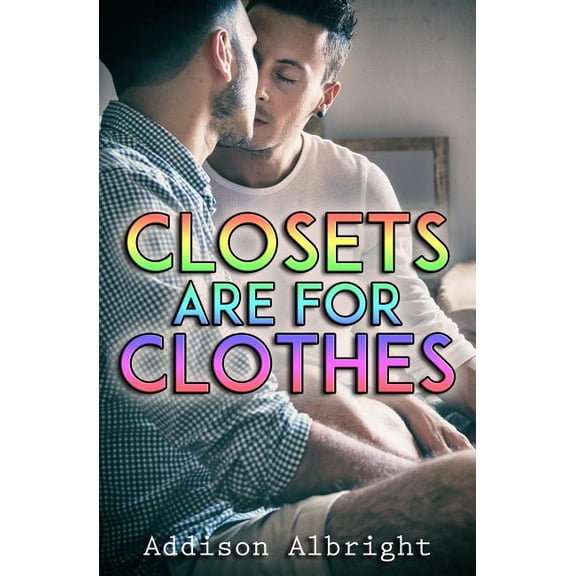Closets Are for Clothes (Paperback)