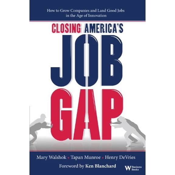 Pre-Owned Closing America's Job Gap (Hardcover) 0832900001 9780832900006