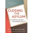 thumbnail image 1 of Closing The Asylum: The Mental Patient in Modern Society, (Paperback), 1 of 1