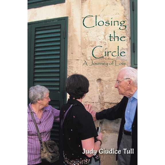 Closing the Circle: A Journey of Love, (Paperback)