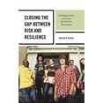 thumbnail image 1 of Closing the Gap between Risk and Resilience: How Struggling Learners Can Cope with the Common Core State Standards, (Paperback), 1 of 1