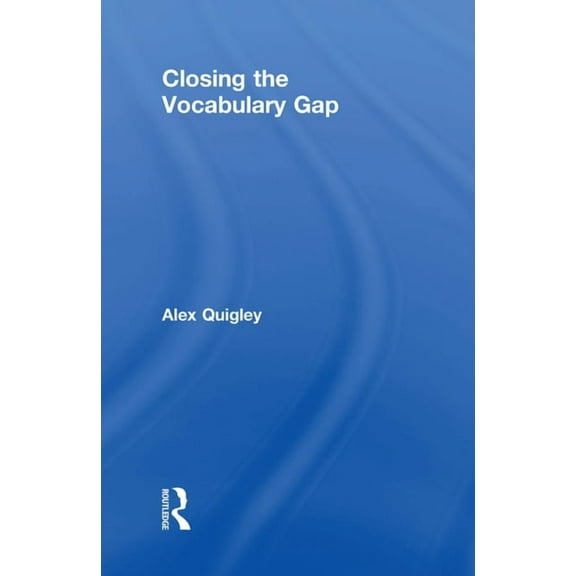 Closing the Vocabulary Gap (Hardcover)