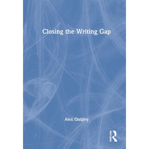 Closing the Writing Gap, (Hardcover)