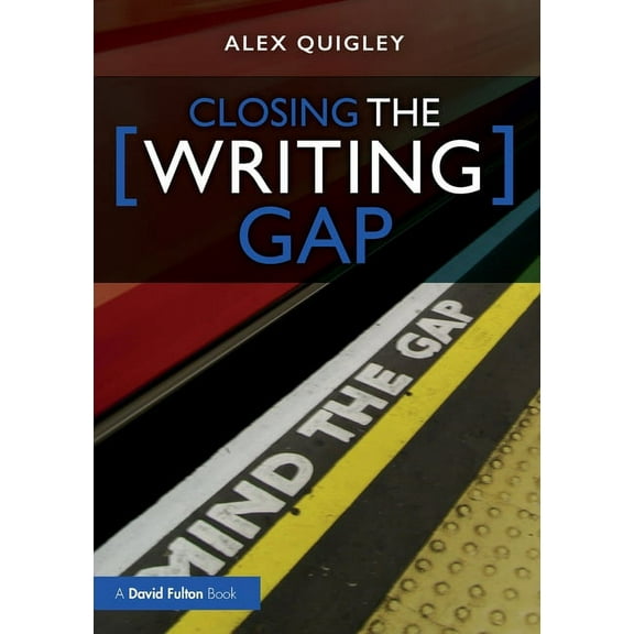 Closing the Writing Gap (Paperback)