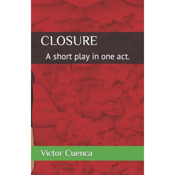 Closure : A short play in one act. (Paperback)
