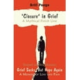 thumbnail image 1 of "Closure" in grief a mythical finish line, (Paperback), 1 of 1