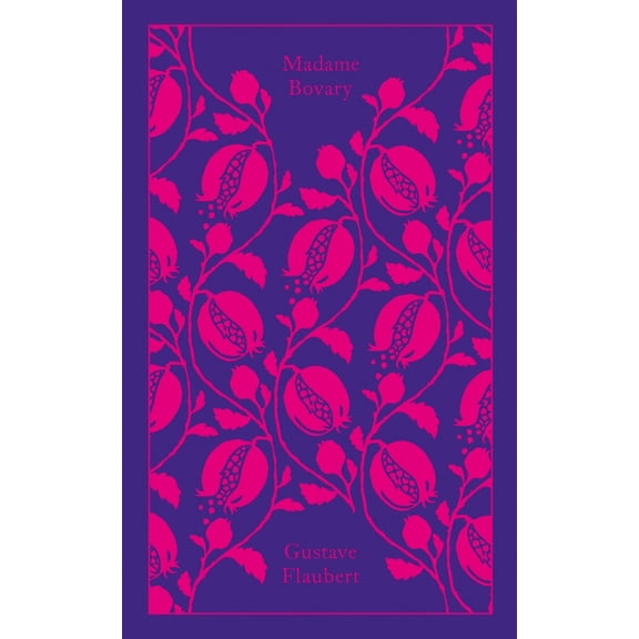 Clothbound Classics: Madame Bovary: Provincial Lives