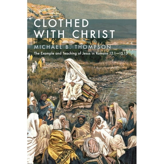 Clothed With Christ (Paperback)