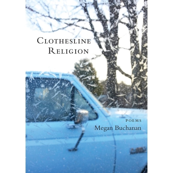 Clothesline Religion : Poems (Paperback)