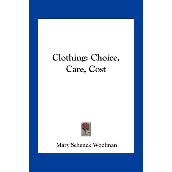 Clothing : Choice, Care, Cost (Paperback)