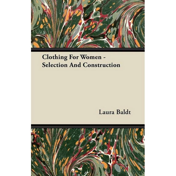 Clothing for Women - Selection and Construction (Paperback)