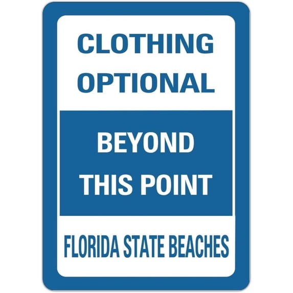 Clothing Optional Beyond This Point Florida State Beaches Warning Metal Sign for Inside Outside Railway Road Yard Parking Lot Use Decorative Street Notice Aluminum Tin Metal Signs 8x12