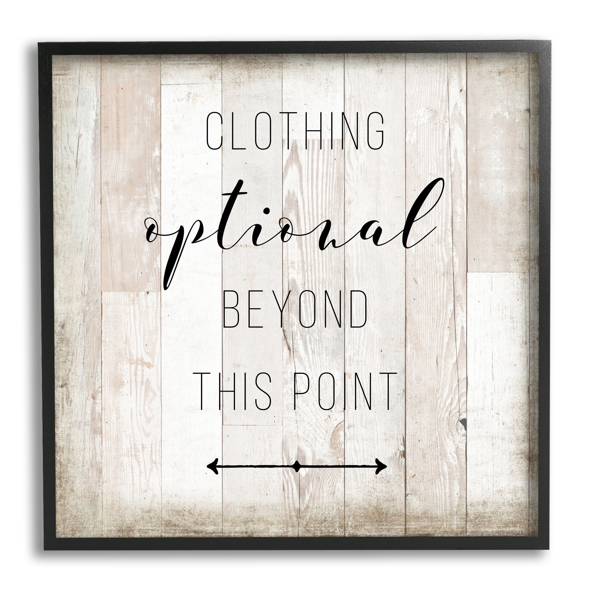 Clothing Optional Beyond This Point Sign Rustic Pattern Typography Framed Art Print Wall Art, 17x17