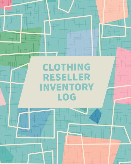 Clothing Reseller Inventory Log Book: Online Seller Planner and