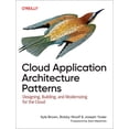 thumbnail image 1 of Cloud Application Architecture Patterns: Designing, Building, and Modernizing for the Cloud, (Paperback), 1 of 1