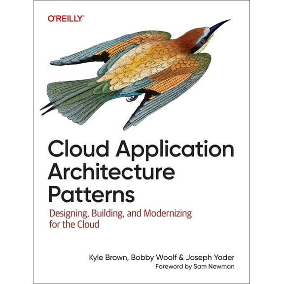 Cloud Application Architecture Patterns: Designing, Building, and Modernizing for the Cloud, (Paperback)