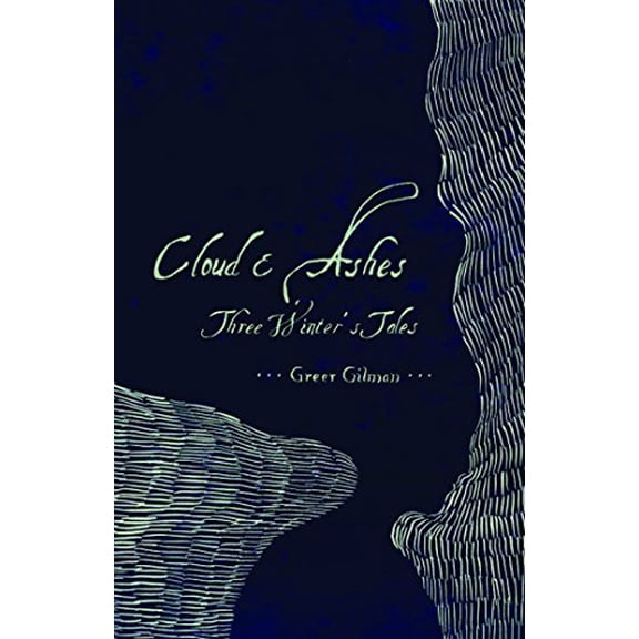 Pre-Owned Cloud & Ashes: Three Winter's Tales (Paperback) 161873105X 9781618731050