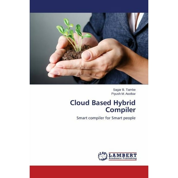 Cloud Based Hybrid Compiler (Paperback)