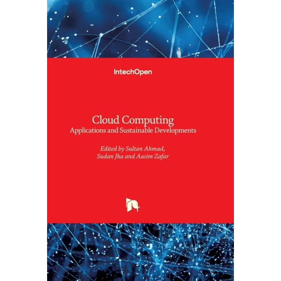 Cloud Computing - Applications and Sustainable Developments ...
