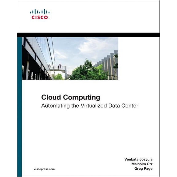 Pre-Owned Cloud Computing: Automating the Virtualized Data Center (Paperback) by Venkata Josyula, Malcolm Orr, Greg Page