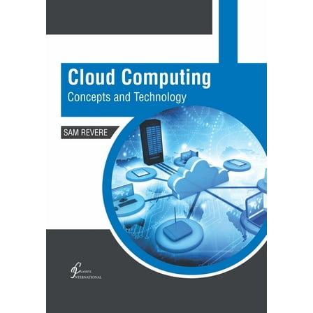 Cloud Computing: Concepts and Technology, (Hardcover)