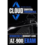 Cloud Computing Fundamentals Introduction To Microsoft Azure Az-900 Exam, Paperback