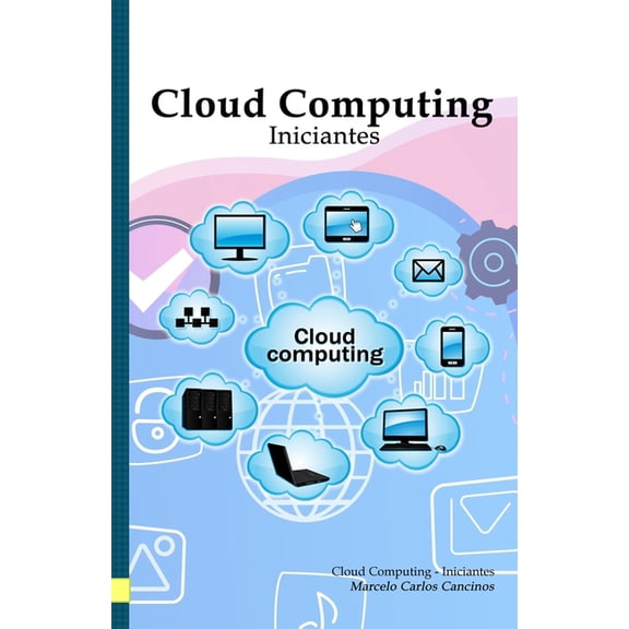 Cloud Computing : Iniciantes: White Edition (Paperback)