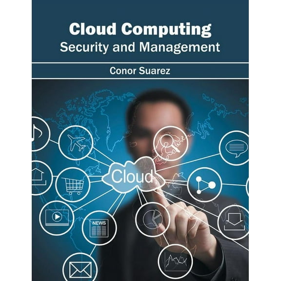 Cloud Computing: Security and Management, (Hardcover)