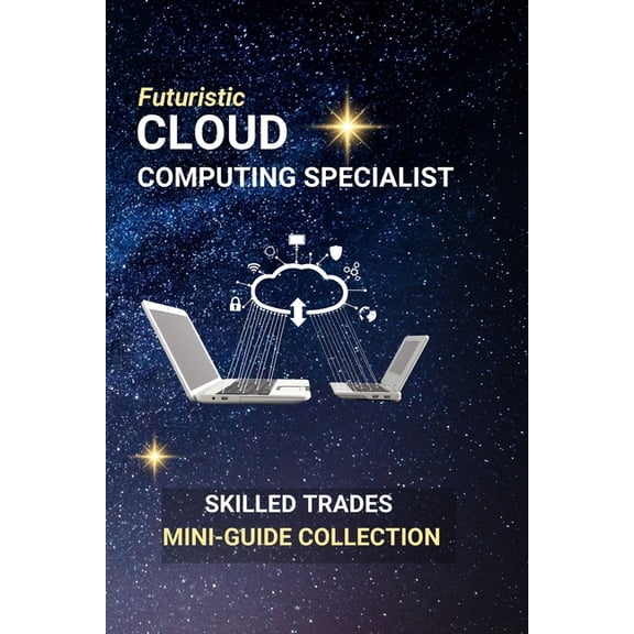 Cloud Computing Specialist: Launching a Tech Career in the Digital Sky, (Paperback)