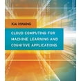 thumbnail image 1 of Pre-Owned Cloud Computing for Machine Learning and Cognitive Applications (The MIT Press), 1 of 1