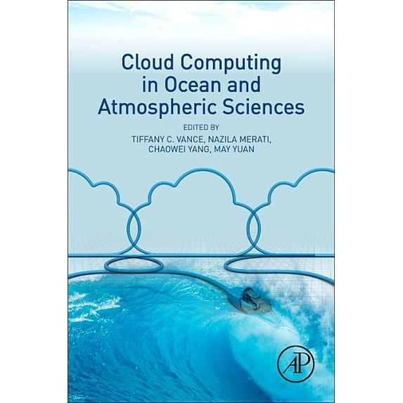 Cloud Computing in Ocean and Atmospheric Sciences, (Paperback)