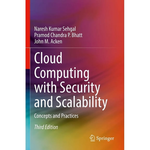 Cloud Computing with Security and Scalability.: Concepts and Practices, (Paperback)
